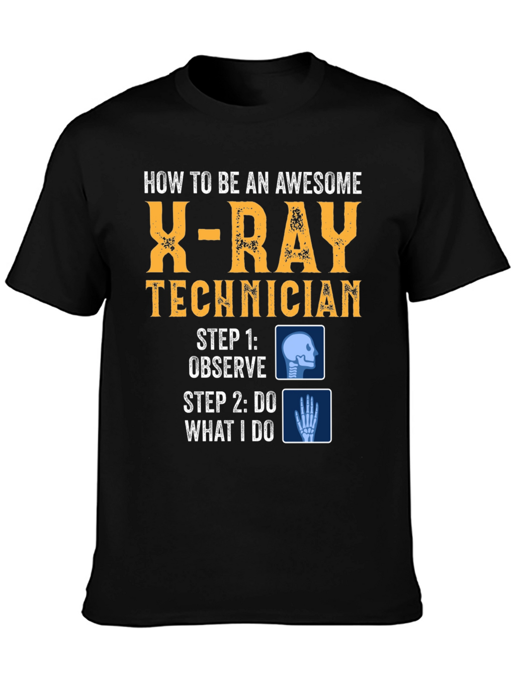 Awesome X-Ray Technician T-Shirt