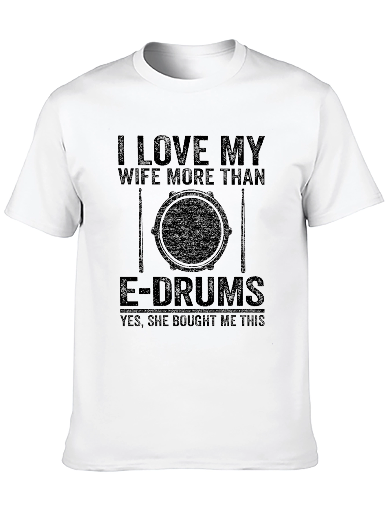 I Love My Wife E-Drum T-Shirt