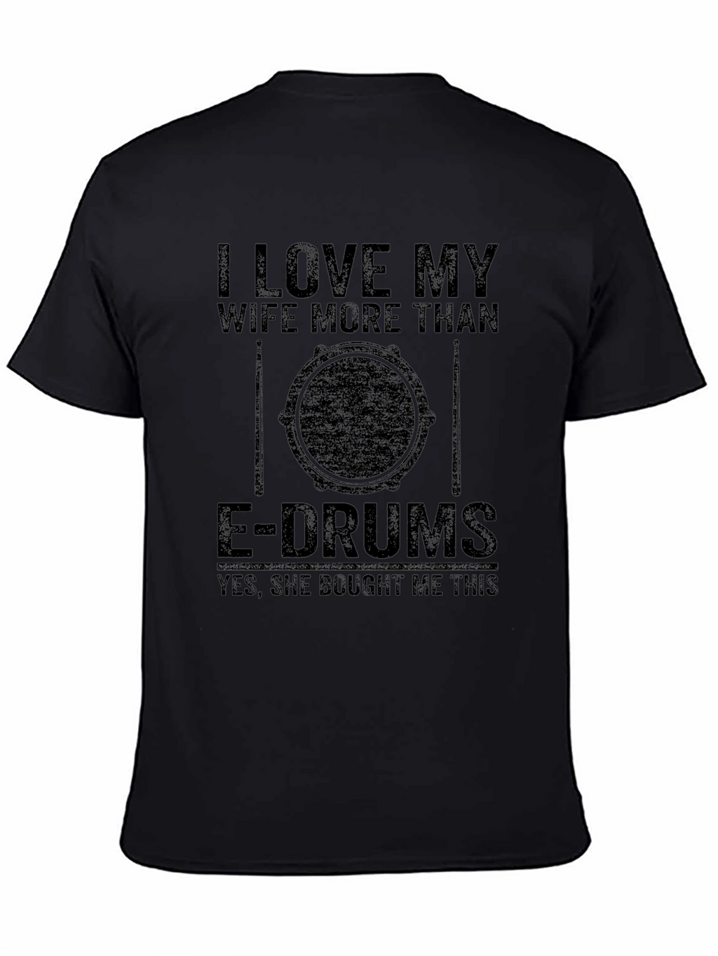 I Love My Wife E-Drum T-Shirt