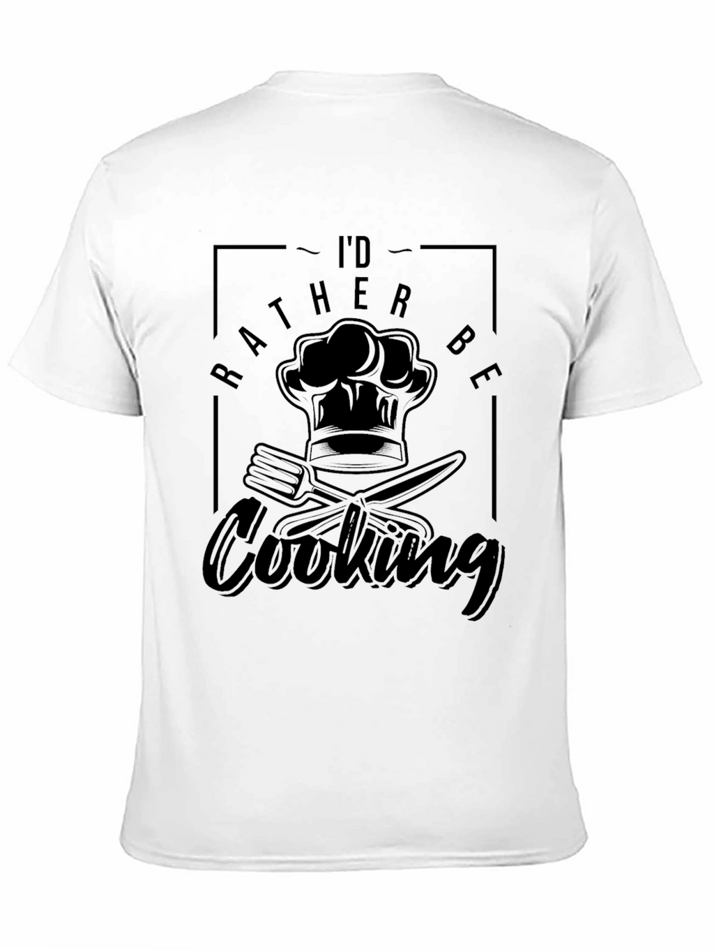 Id Rather Be Cooking Black T-Shirt
