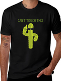 Cool Cactus T-Shirt - Cant Touch This Graphic Tee
