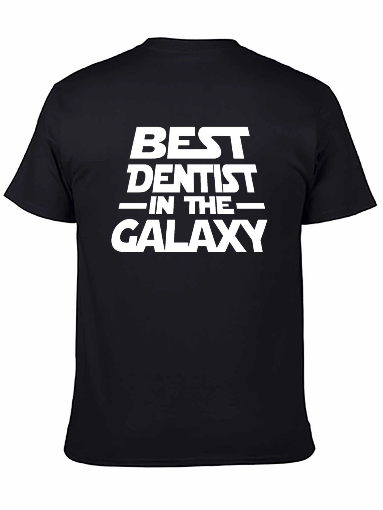 Best Dentist in the Galaxy Black T-Shirt