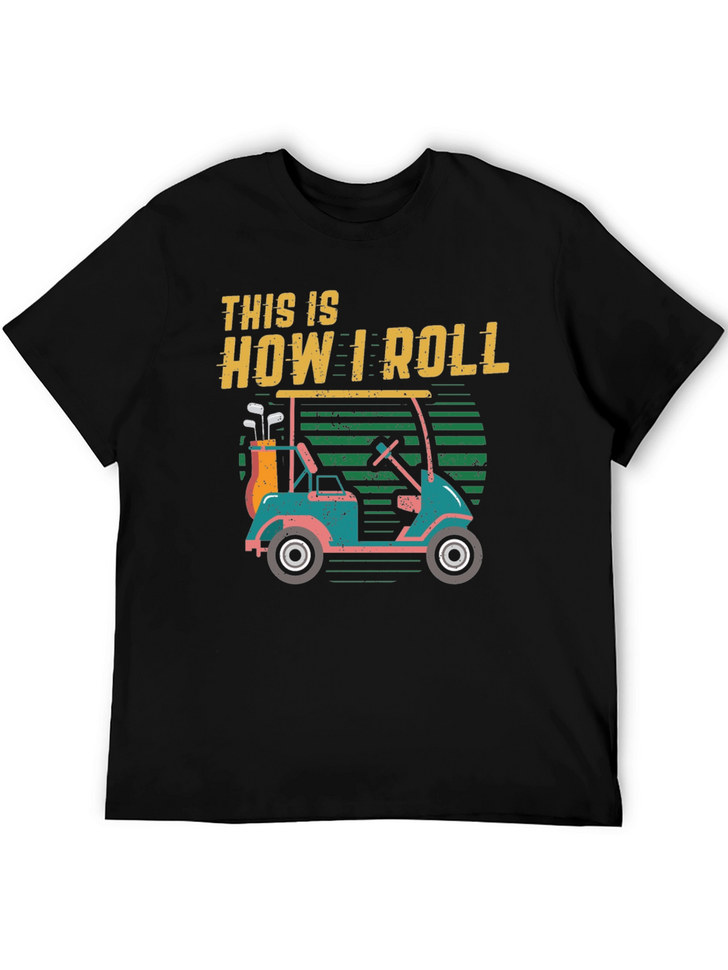 This Is How I Roll Golf Cart T-Shirt