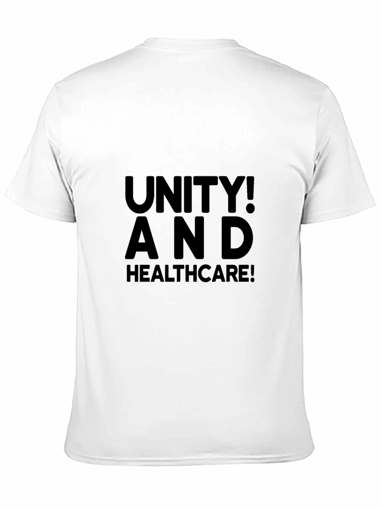 Unity! And Healthcare! Graphic Tee