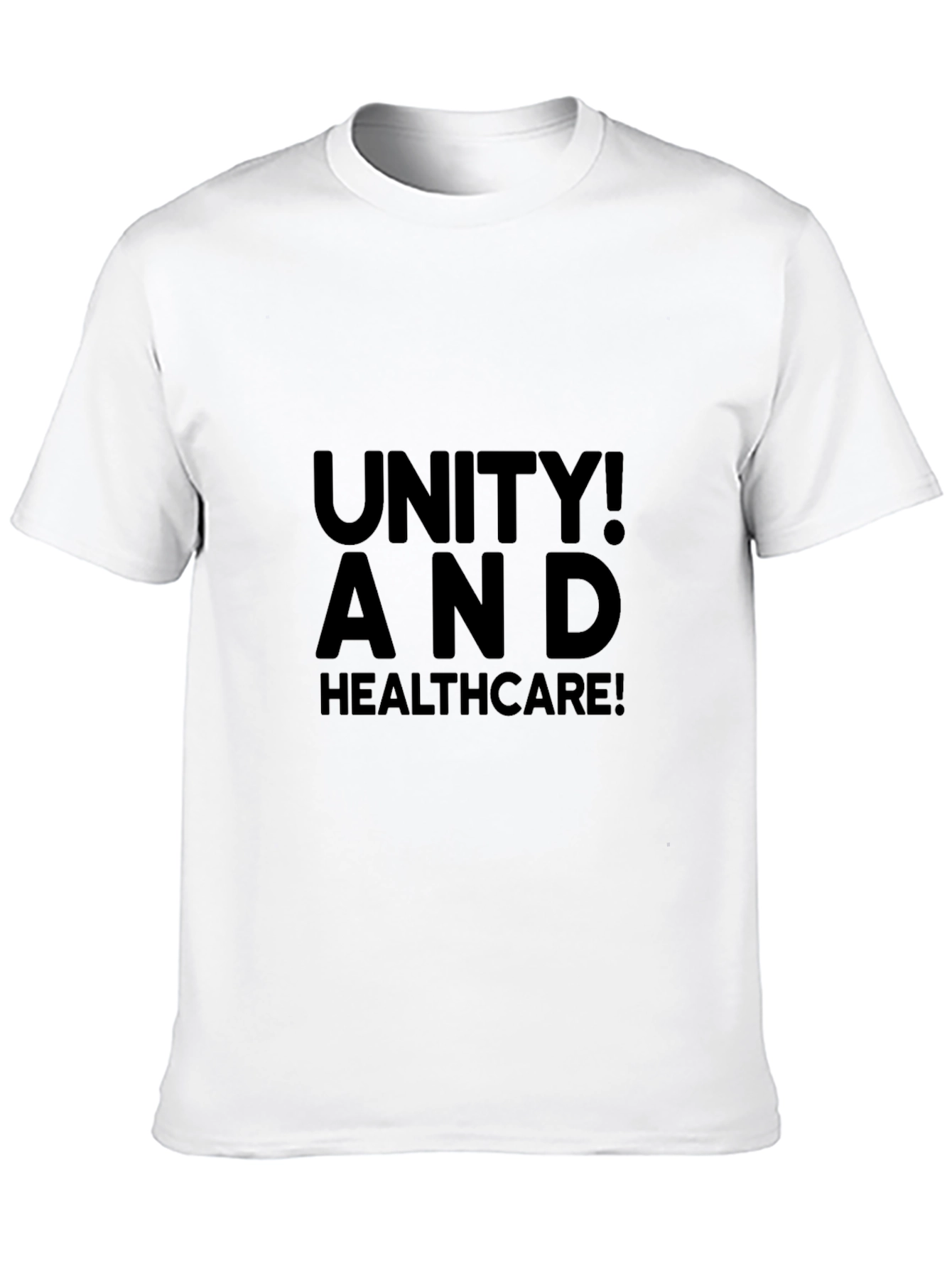 Unity! And Healthcare! Graphic Tee