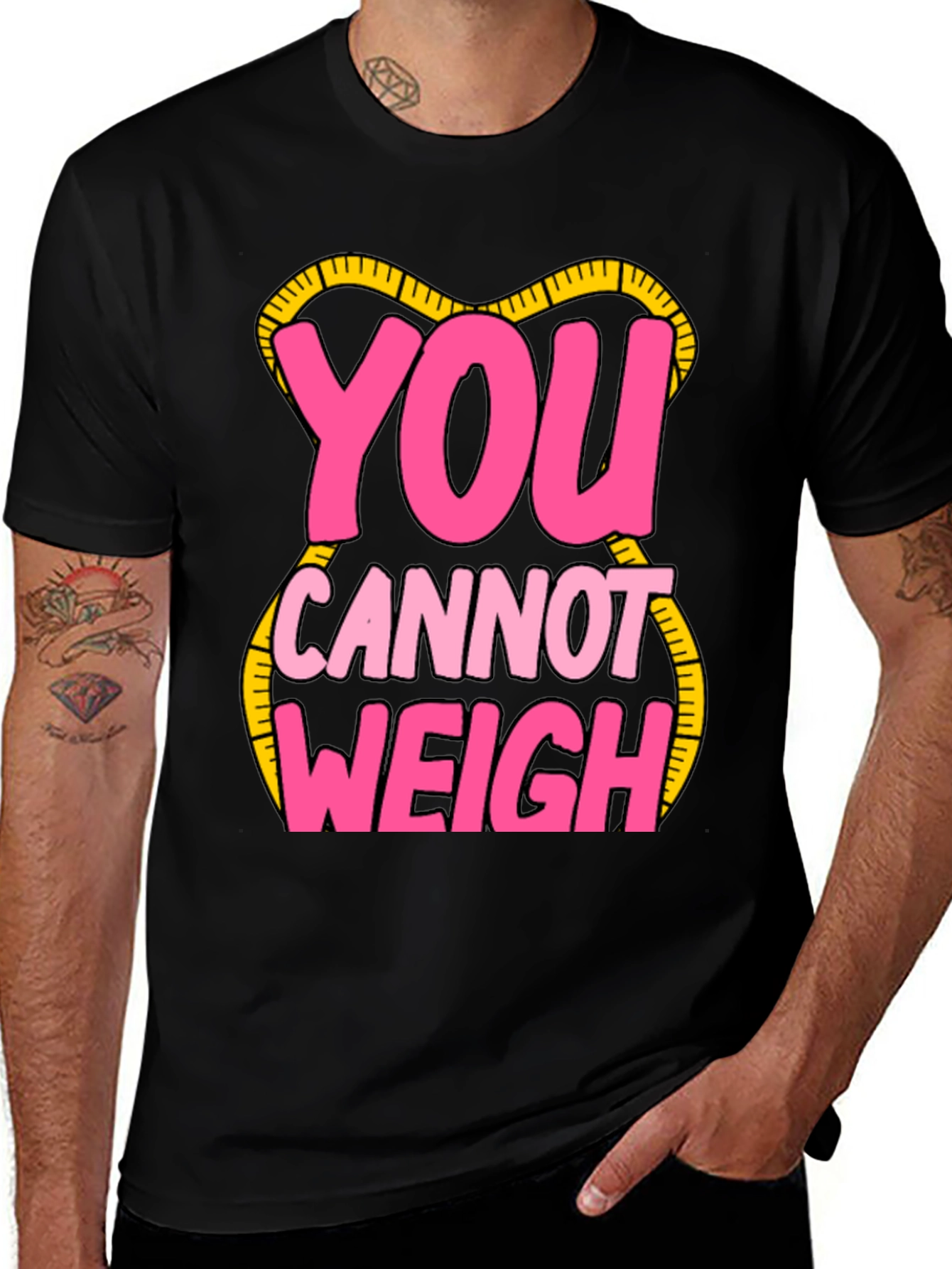 You Cannot Weigh Graphic T-Shirt