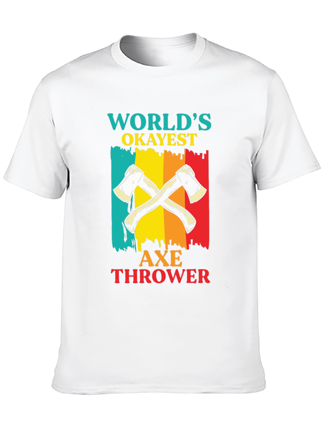 Worlds Okayest Axe Thrower T-Shirt