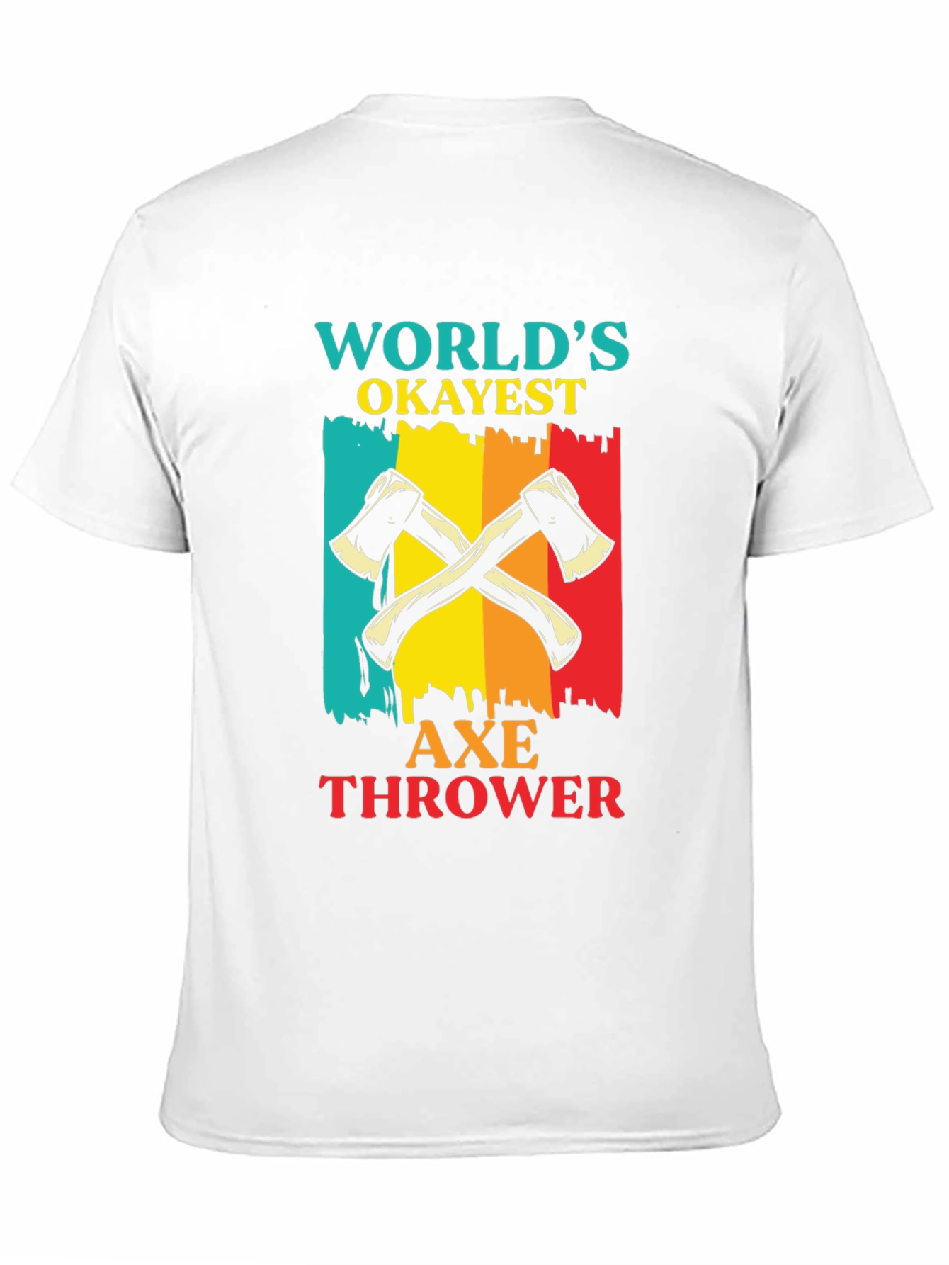 Worlds Okayest Axe Thrower T-Shirt