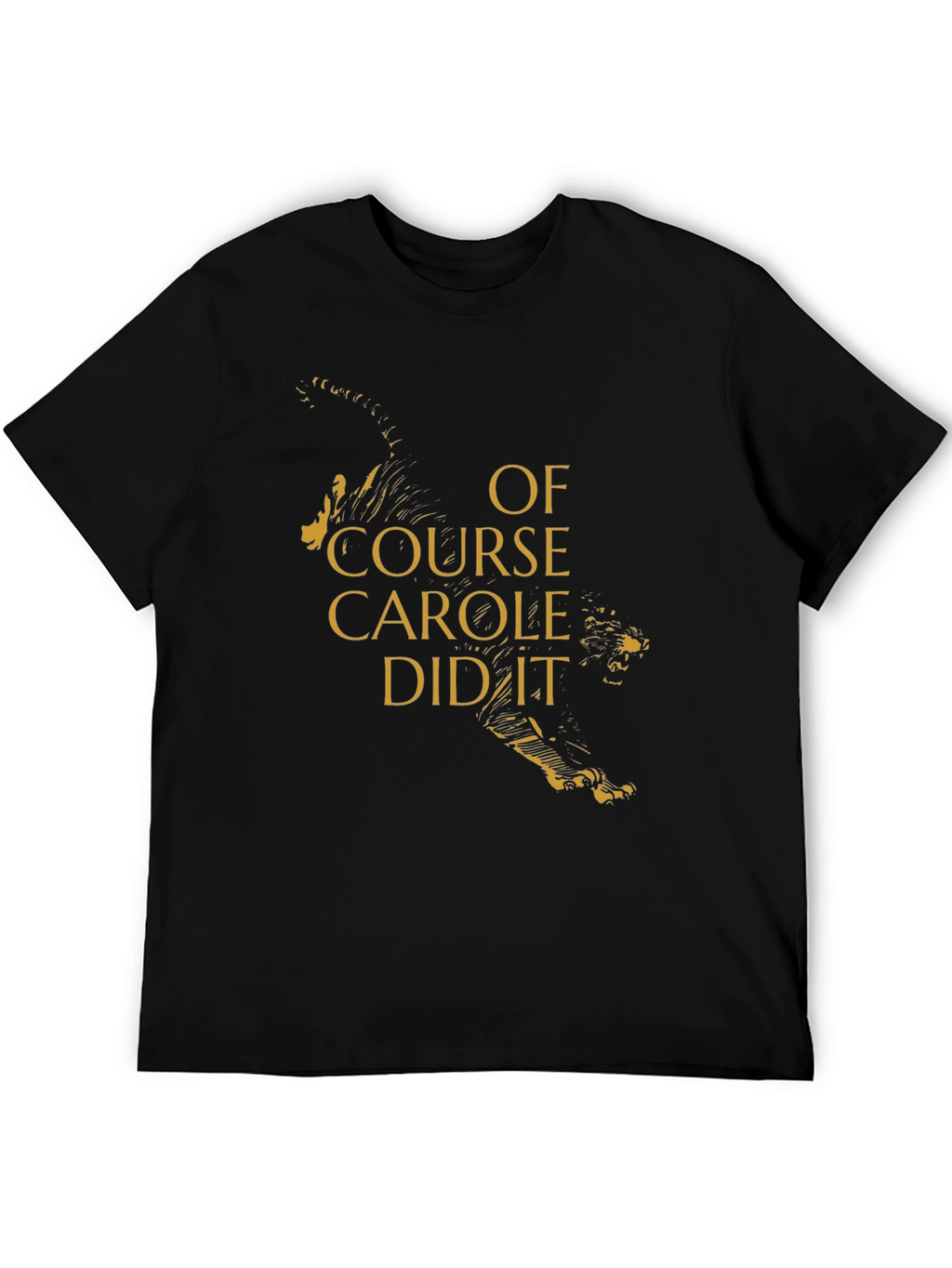 Of Course Carole Did It T-Shirt