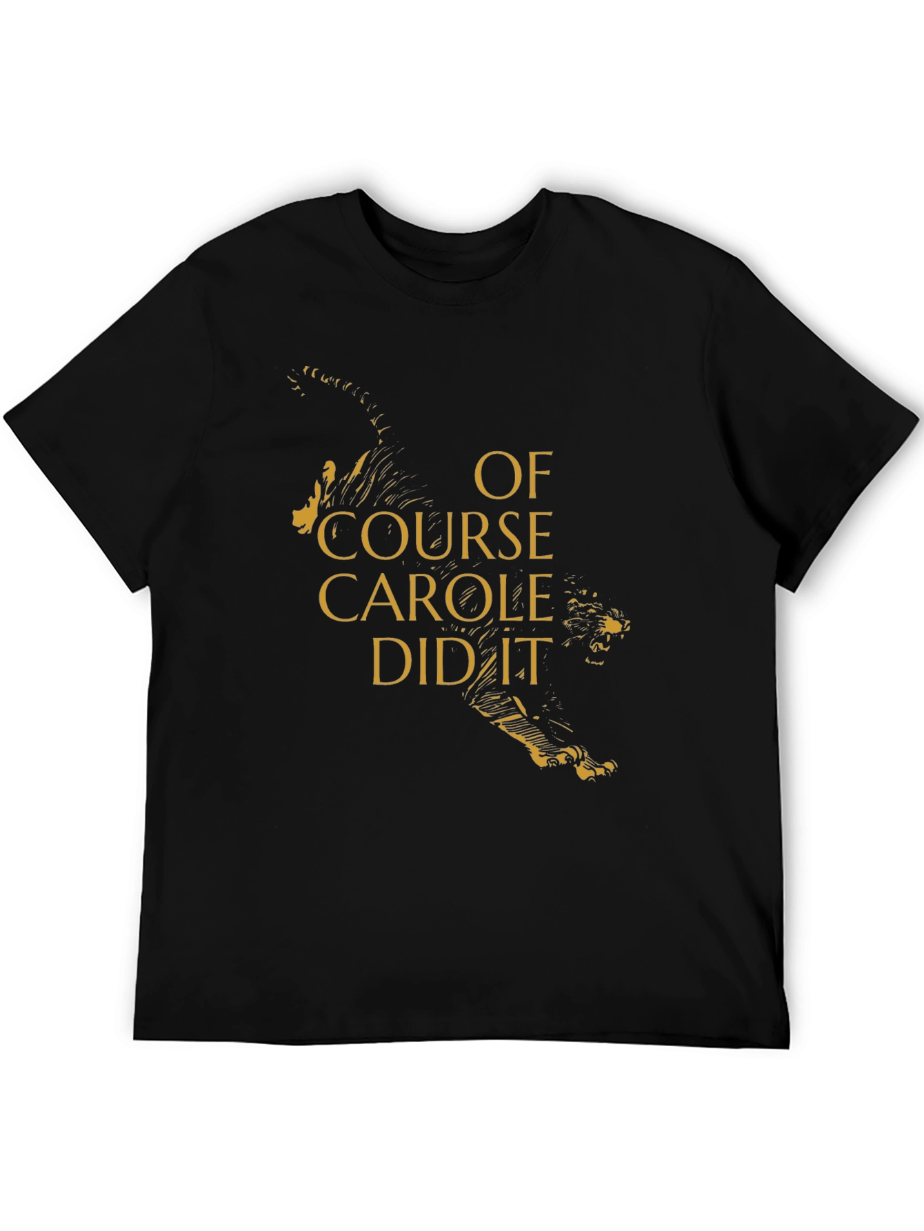 Of Course Carole Did It T-Shirt