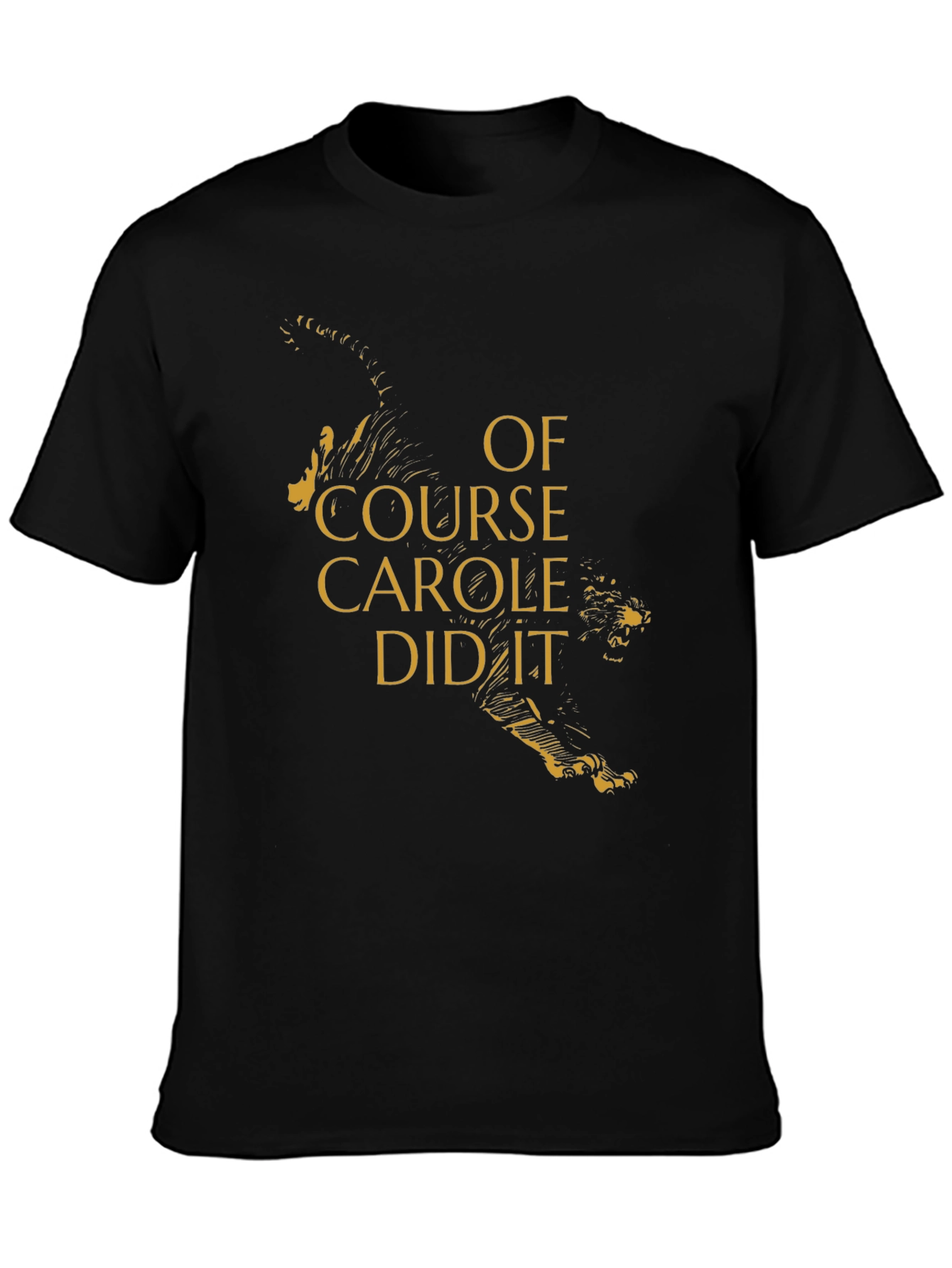 Of Course Carole Did It T-Shirt