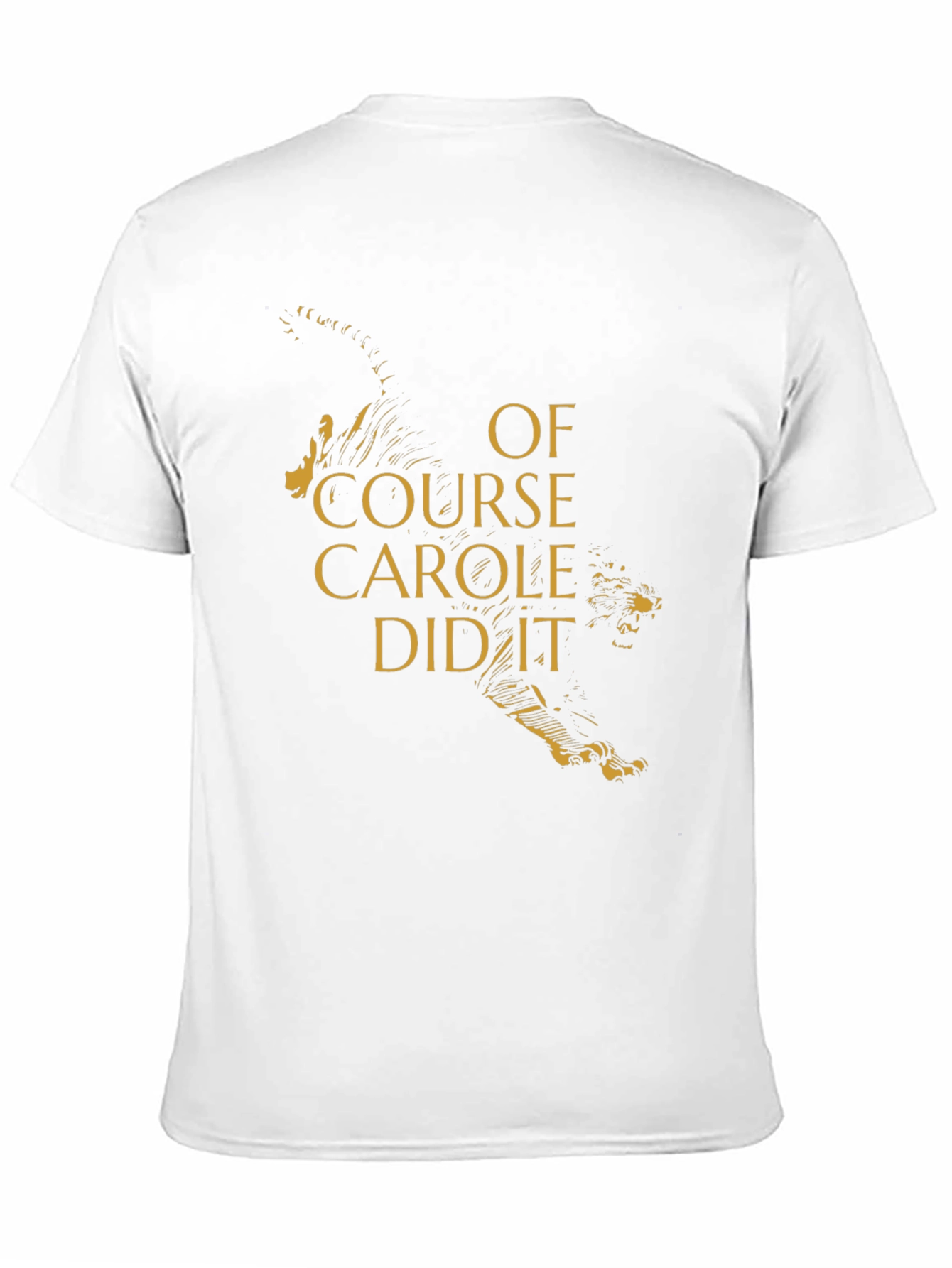 Of Course Carole Did It T-Shirt