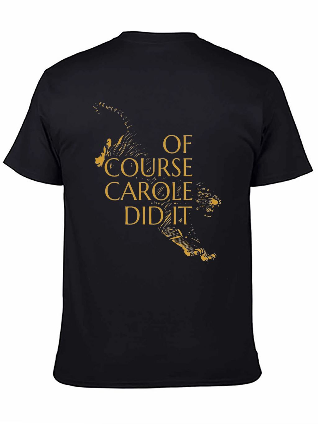 Of Course Carole Did It T-Shirt