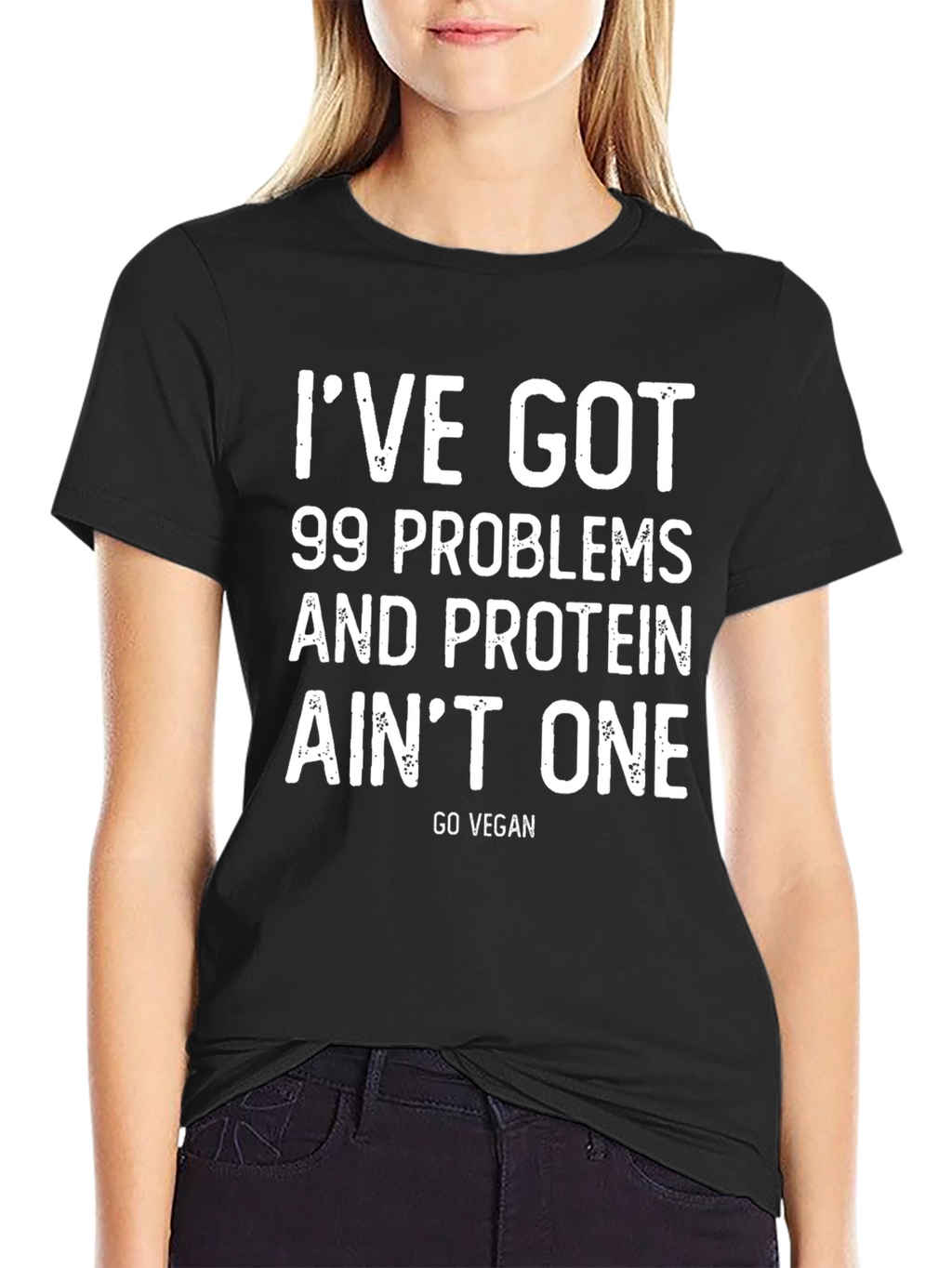 Vegan Protein T-Shirt - 99 Problems