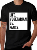 Life Vegetarian Be Fancy T-Shirt