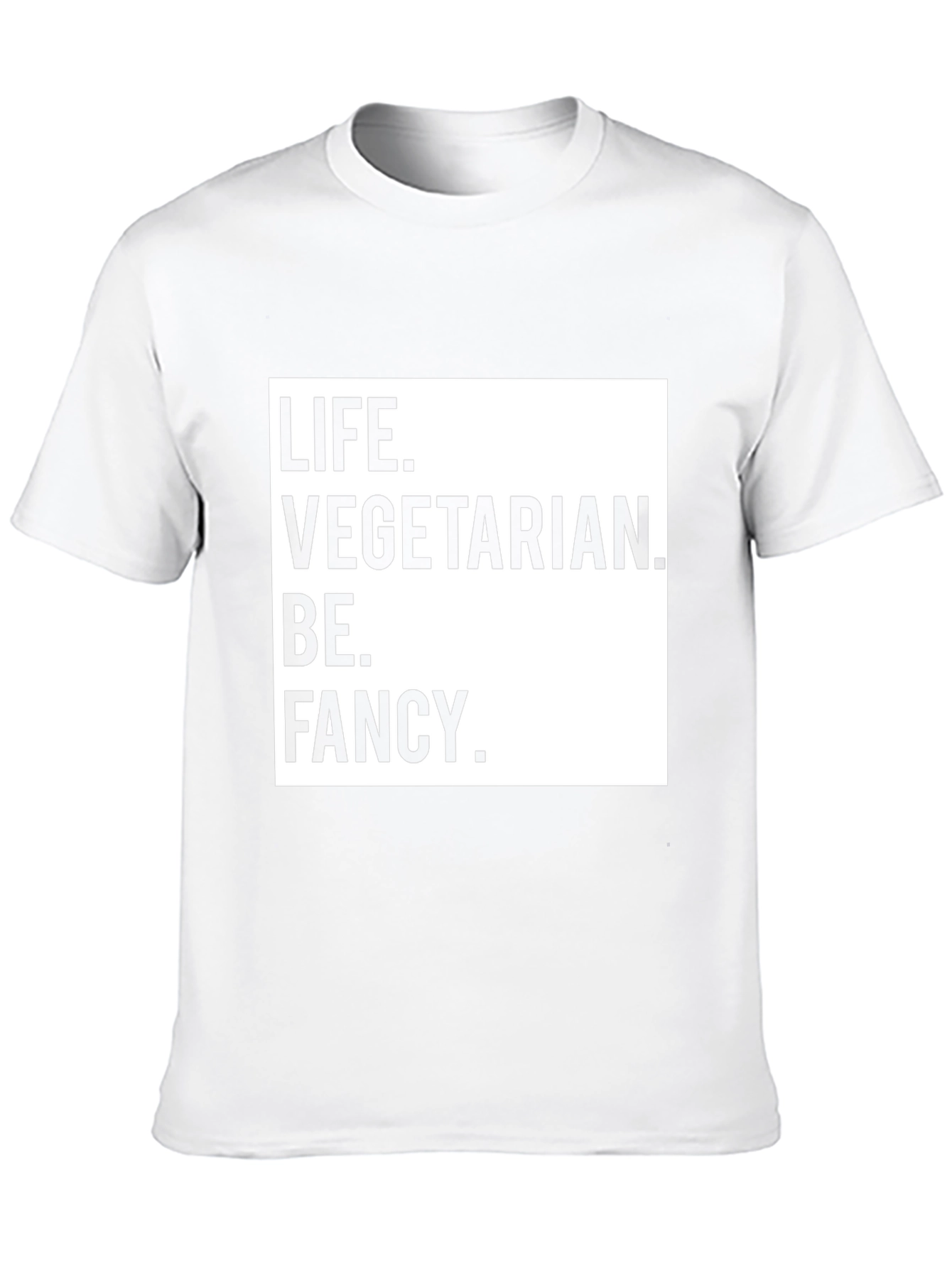 Life Vegetarian Be Fancy T-Shirt