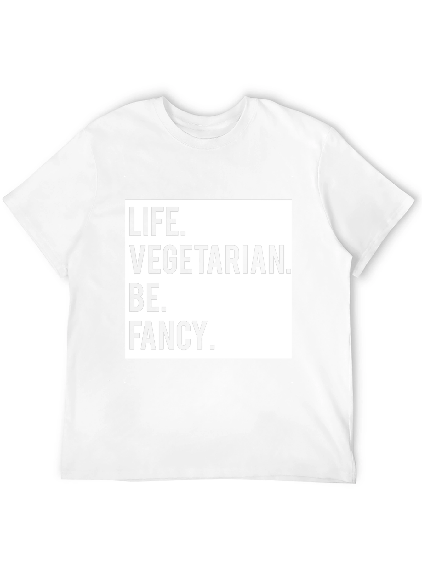 Life Vegetarian Be Fancy T-Shirt