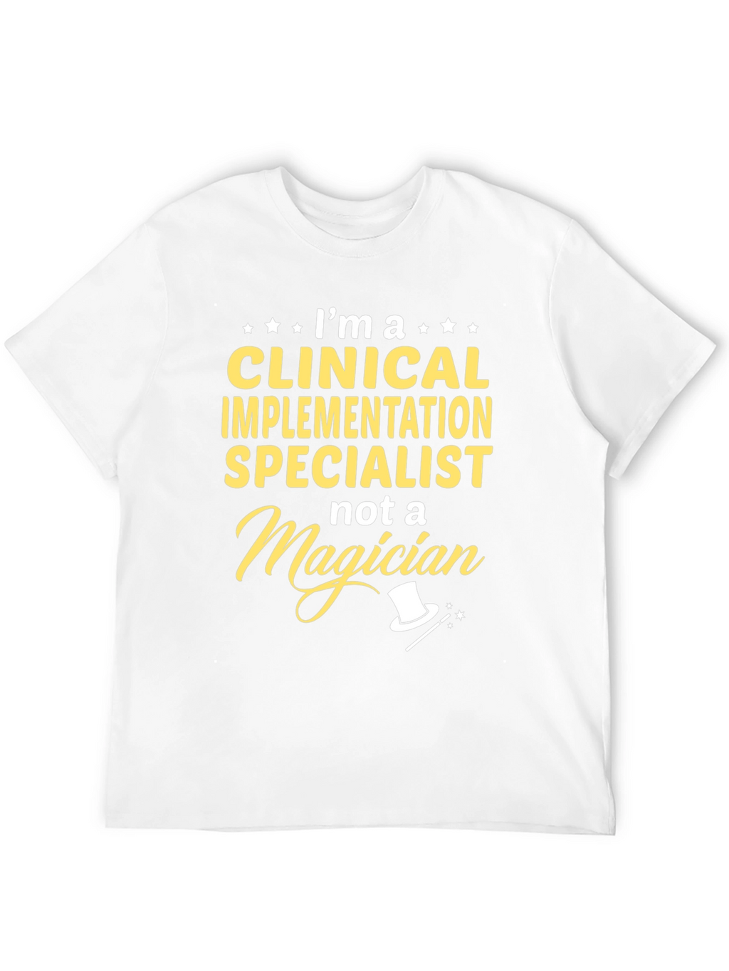 Clinical Implementation Specialist T-Shirt