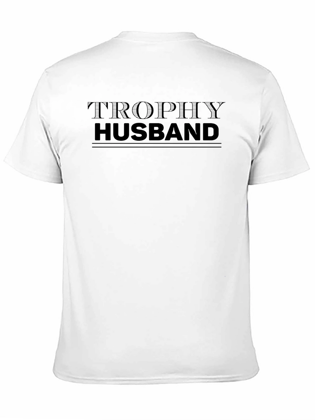 Trophy Husband Graphic Print Mens T-Shirt