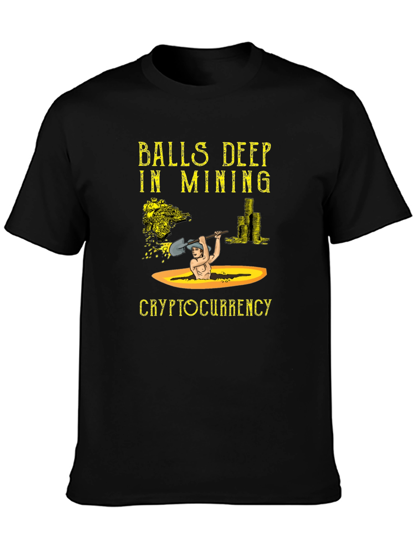 Balls Deep in Mining Cryptocurrency T-Shirt