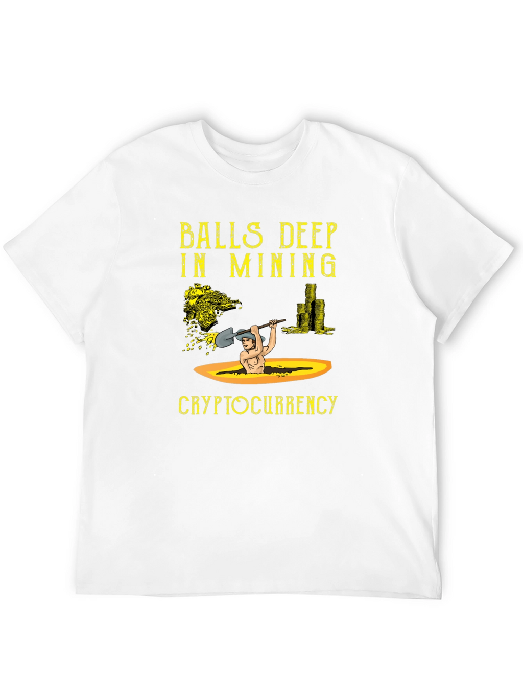 Balls Deep in Mining Cryptocurrency T-Shirt