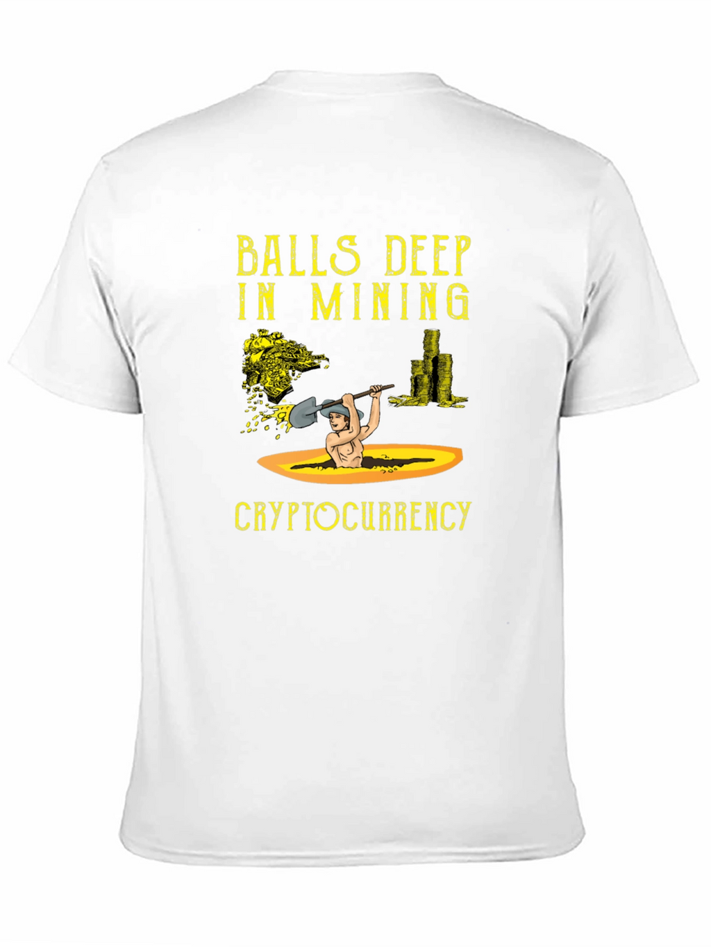 Balls Deep in Mining Cryptocurrency T-Shirt