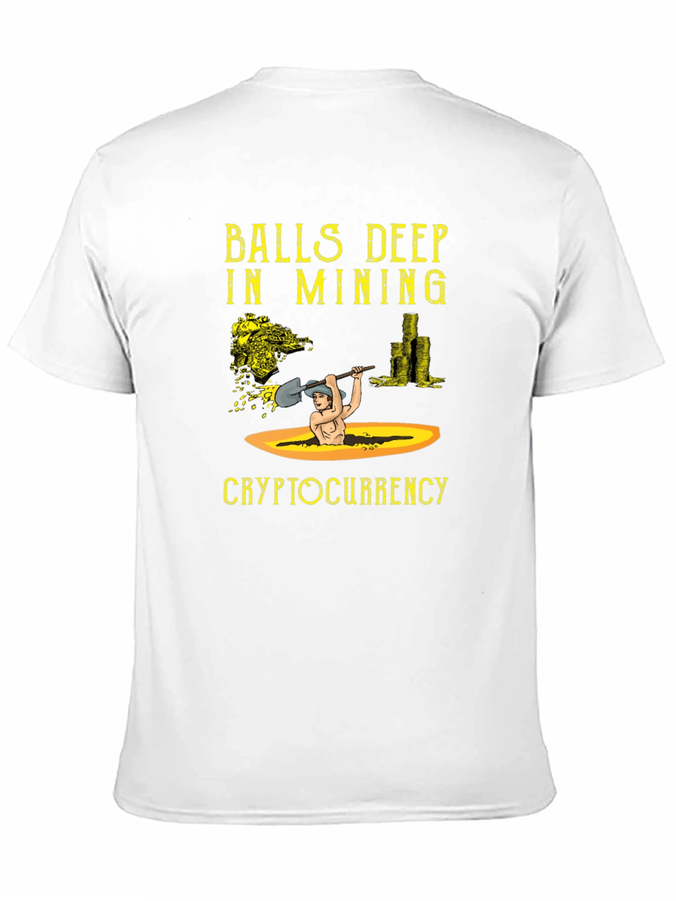 Balls Deep in Mining Cryptocurrency T-Shirt