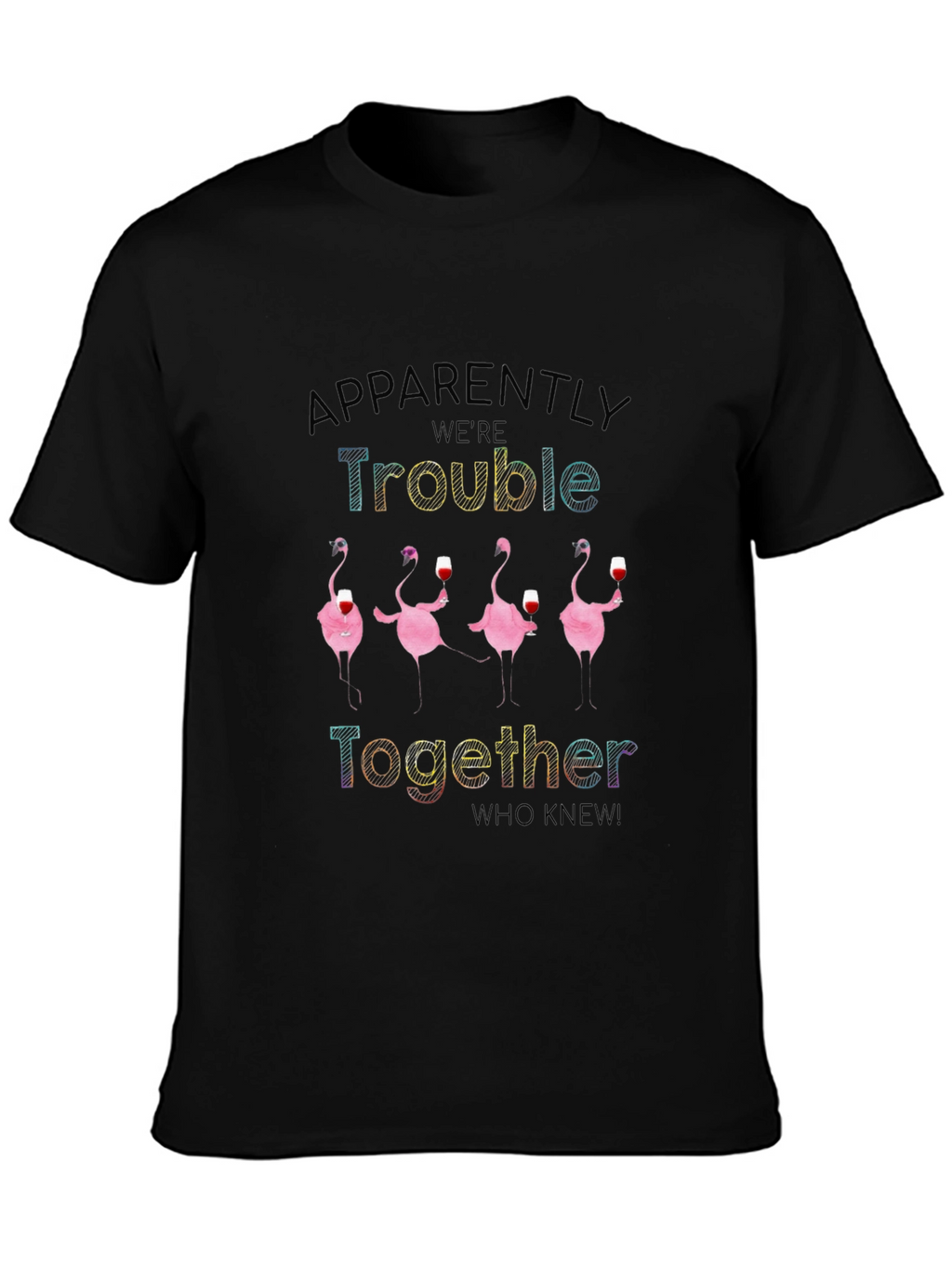 Funny Flamingo Trouble Together T-Shirt