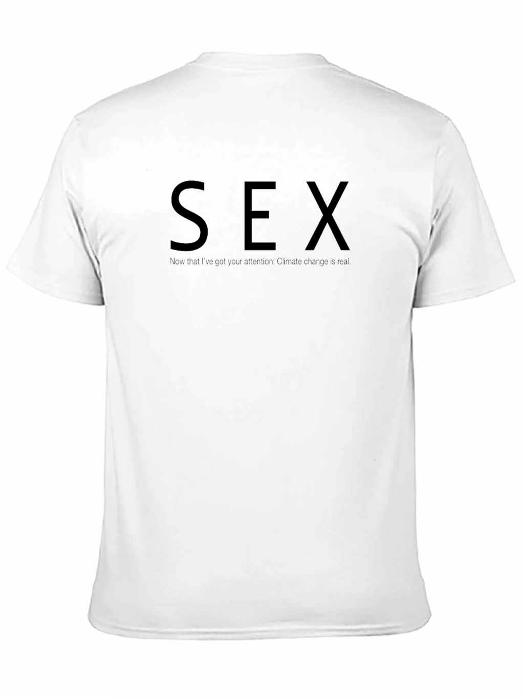 Provocative Climate Change Awareness T-Shirt