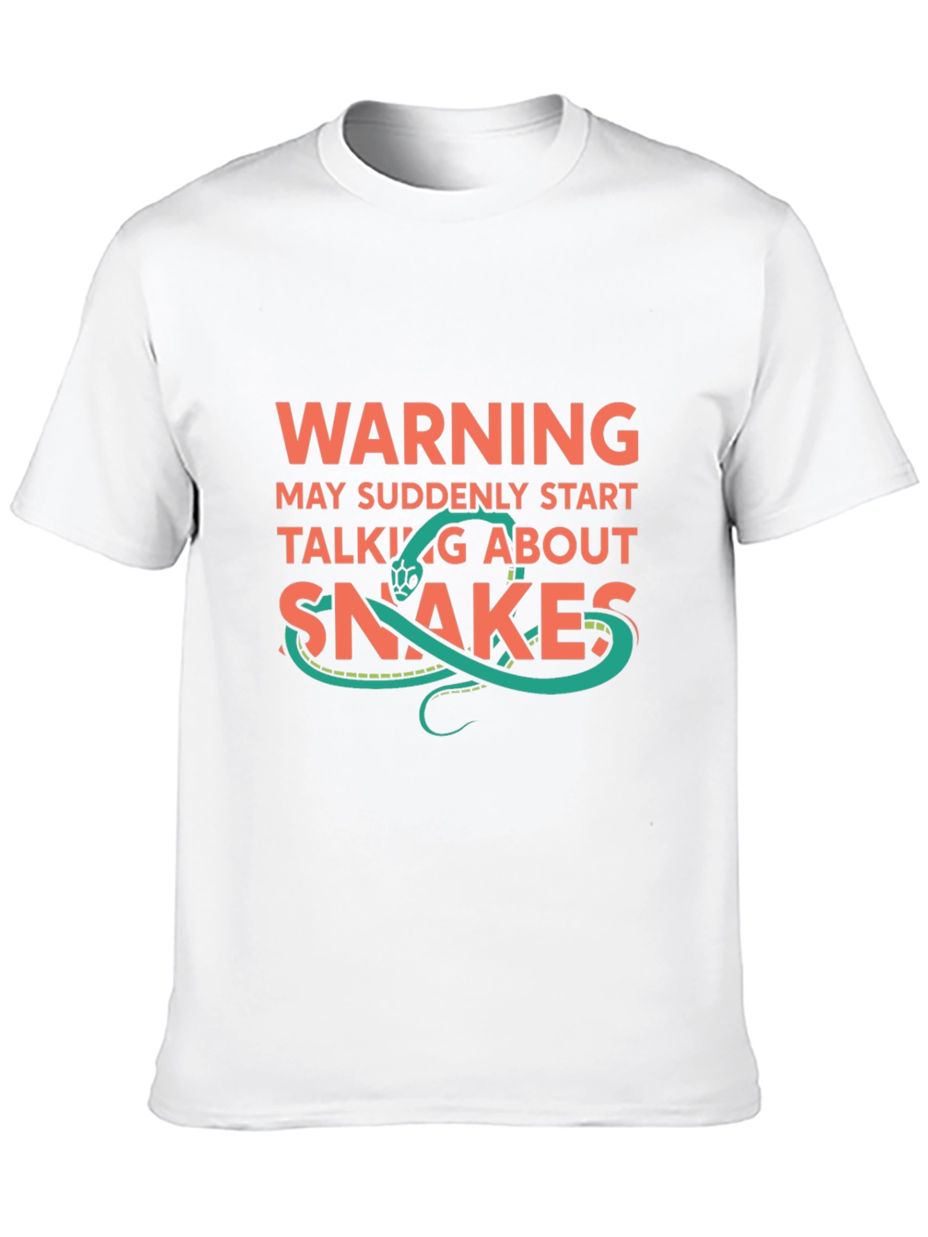 Warning: May Suddenly Start Talking About Snakes T-Shirt