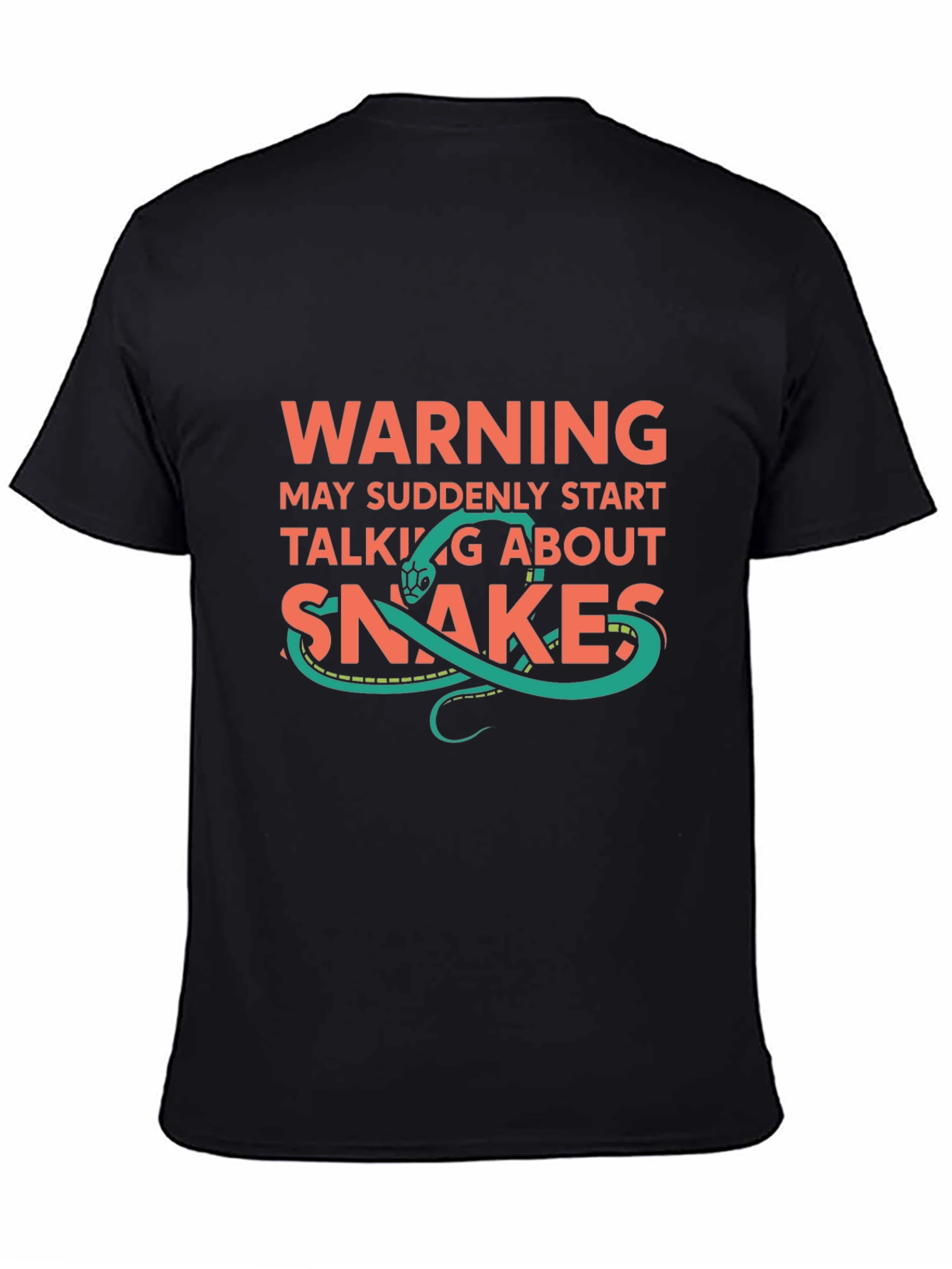 Warning: May Suddenly Start Talking About Snakes T-Shirt