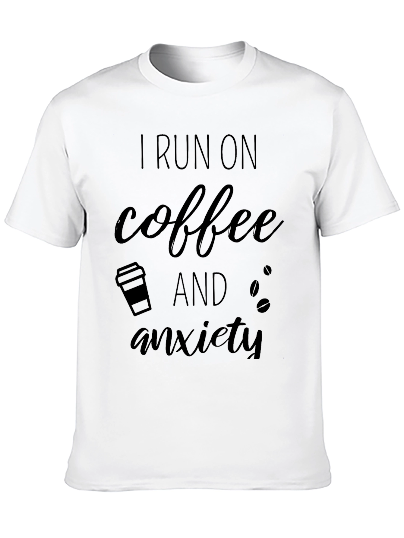 I Run on Coffee and Anxiety Graphic Tee