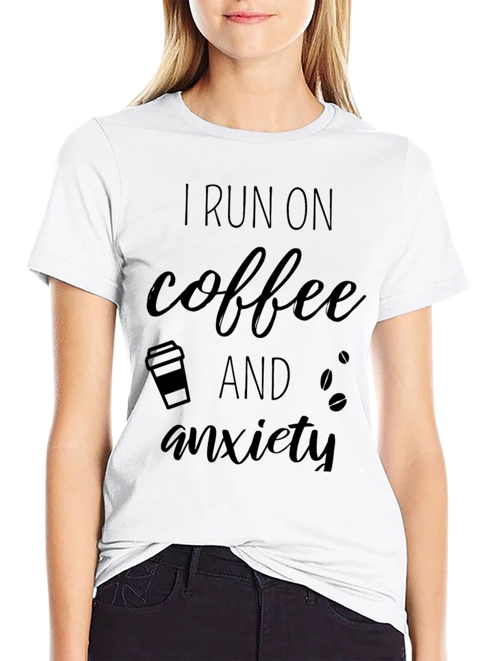 I Run on Coffee and Anxiety Graphic Tee