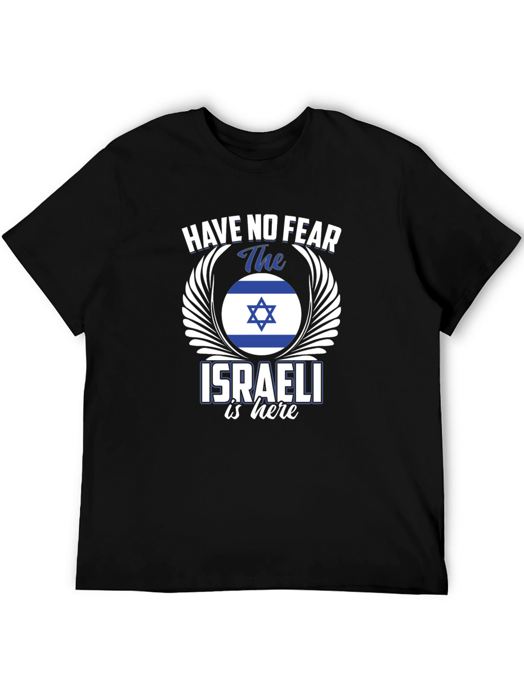 Israeli Pride T-Shirt - Have No Fear Graphic Tee