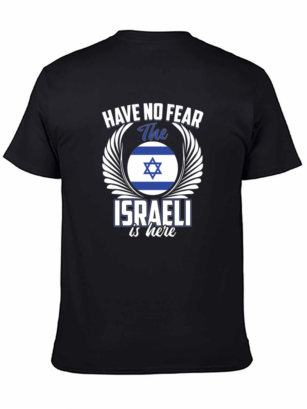Israeli Pride T-Shirt - Have No Fear Graphic Tee
