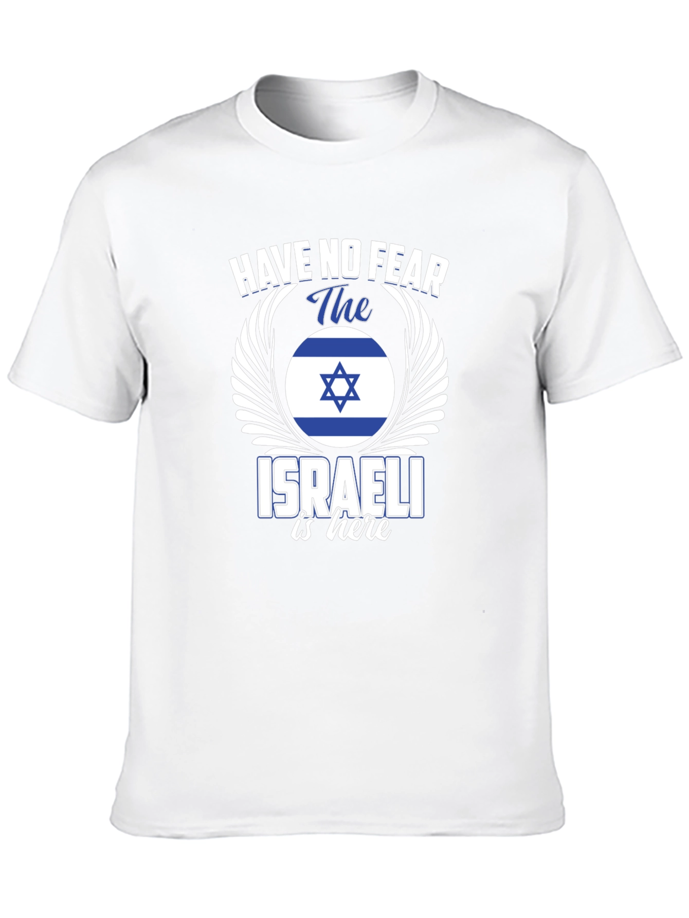 Israeli Pride T-Shirt - Have No Fear Graphic Tee