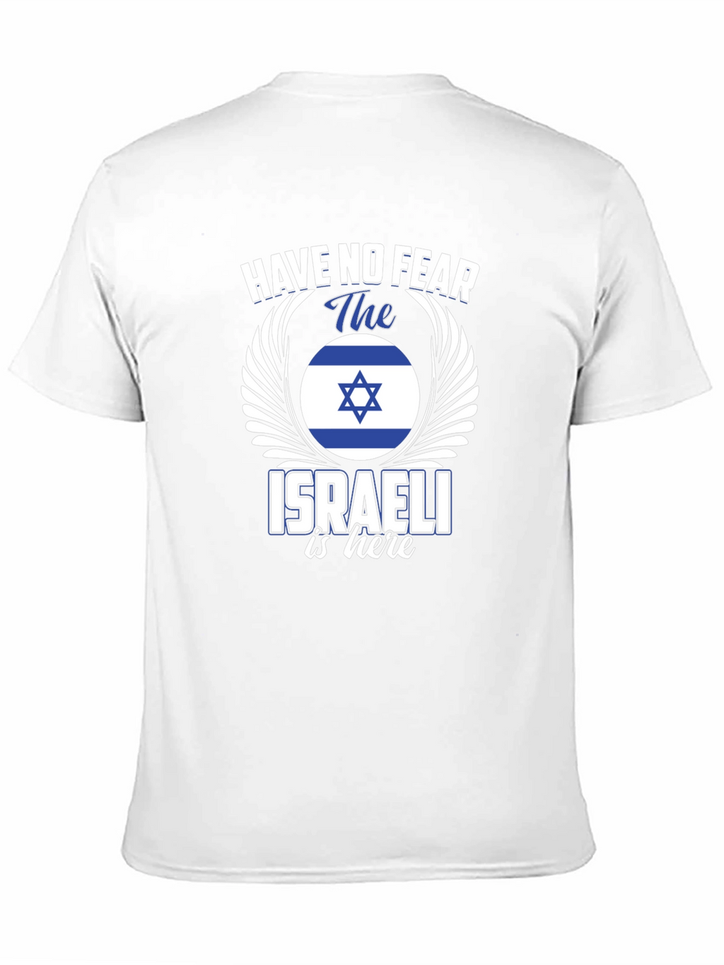 Israeli Pride T-Shirt - Have No Fear Graphic Tee