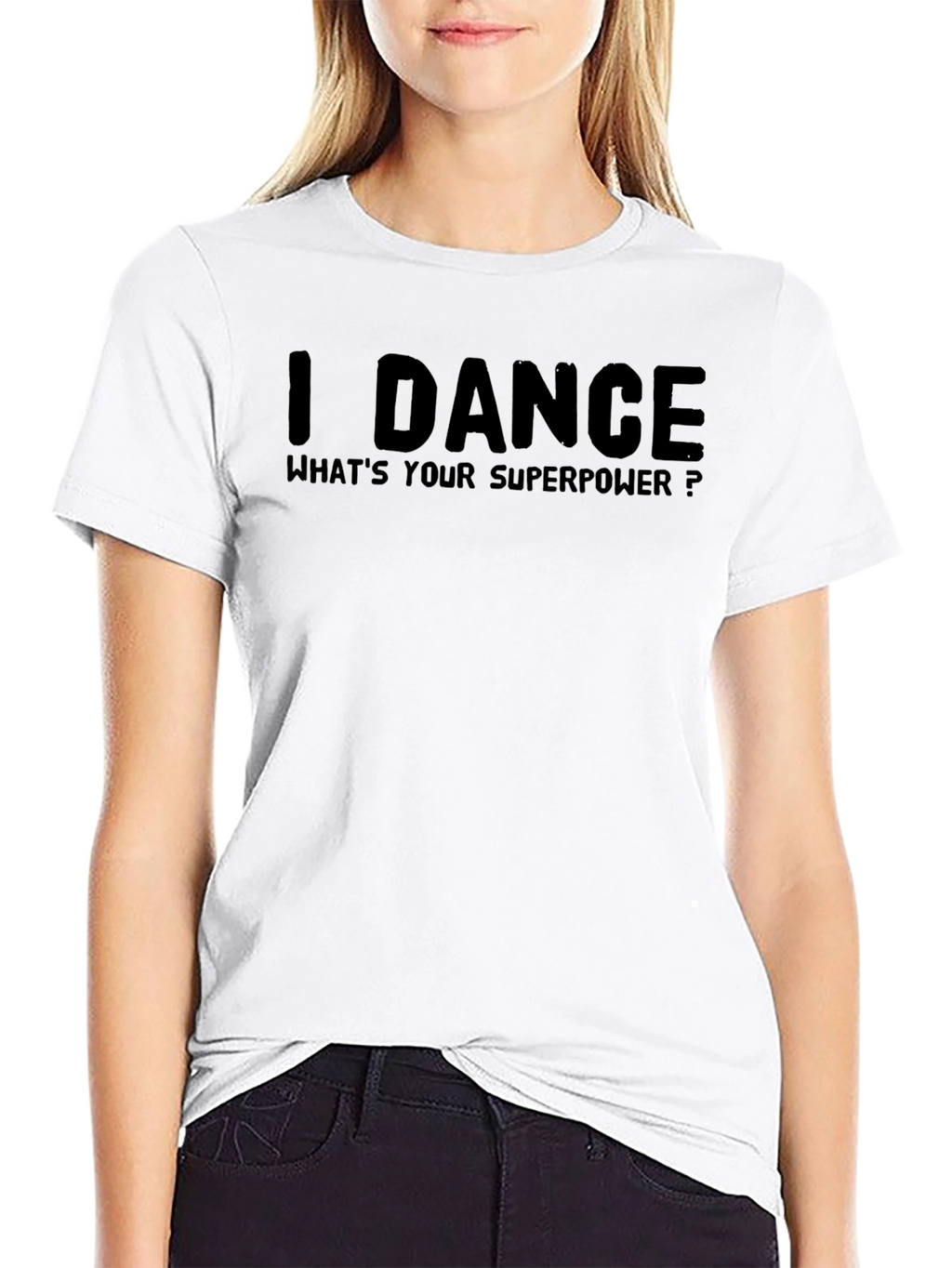 I Dance Whats Your Superpower? Graphic Tee