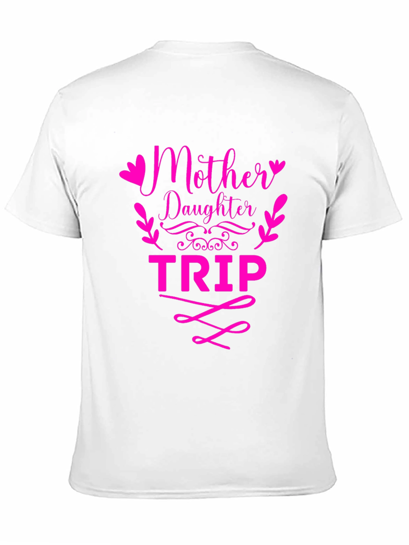 Mother Daughter Trip Matching T-Shirt