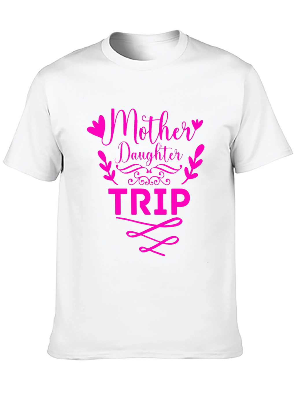 Mother Daughter Trip Matching T-Shirt