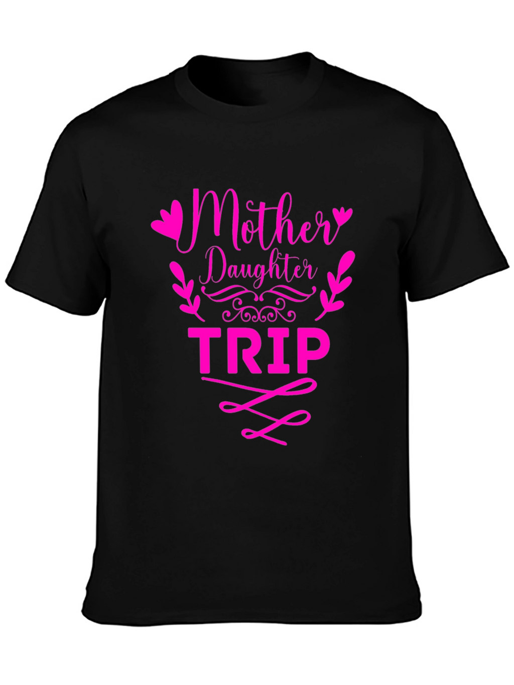 Mother Daughter Trip Matching T-Shirt