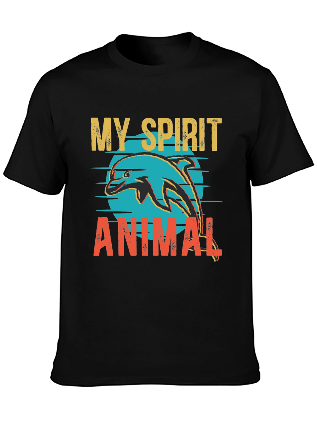 My Spirit Animal Dolphin T-Shirt