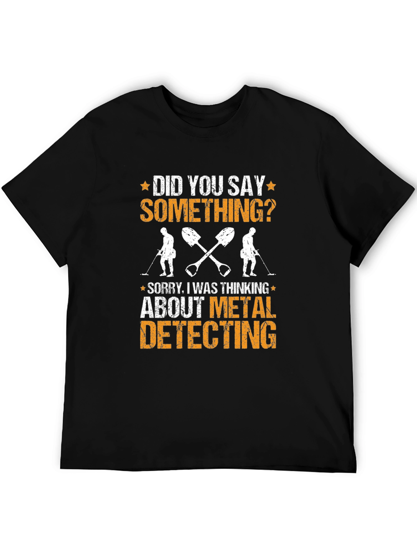 Metal Detecting T-Shirt: Funny Detectorist Tee