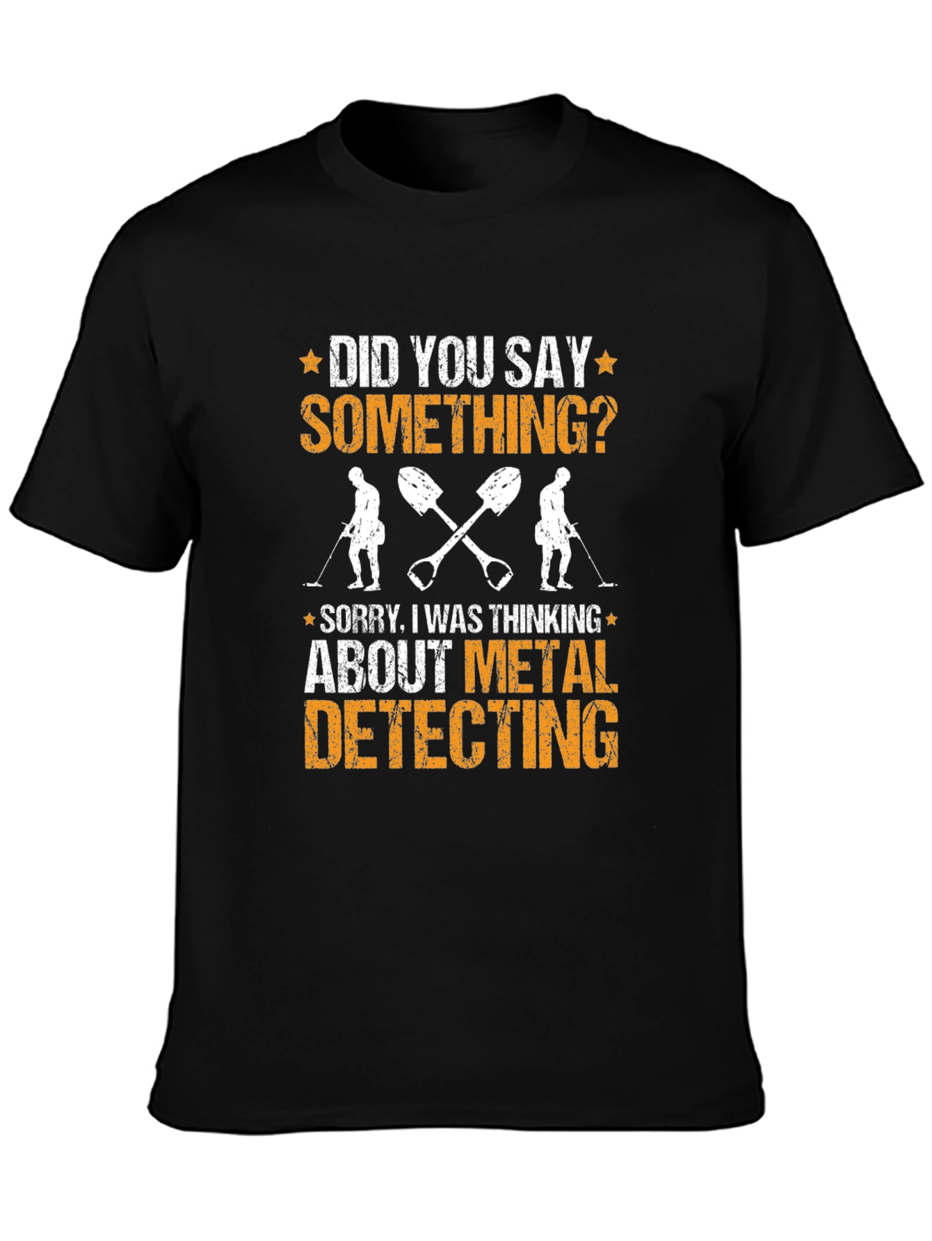 Metal Detecting T-Shirt: Funny Detectorist Tee