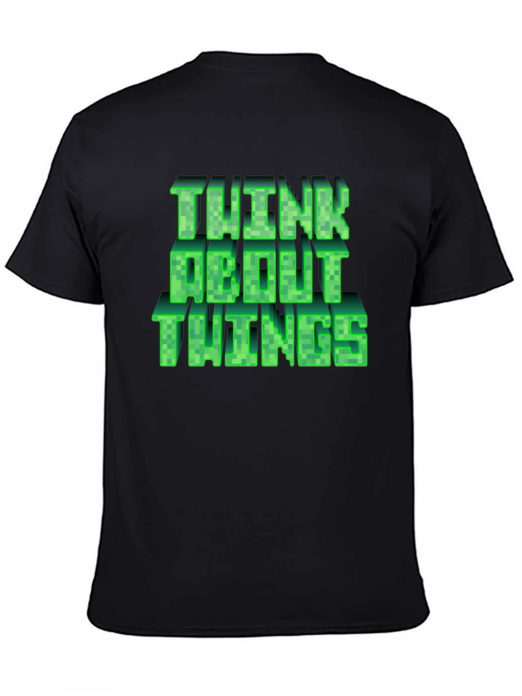 Think About Things Graphic Tee - Gamer Style Shirt