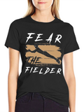 Fear the Fielder Graphic T-Shirt