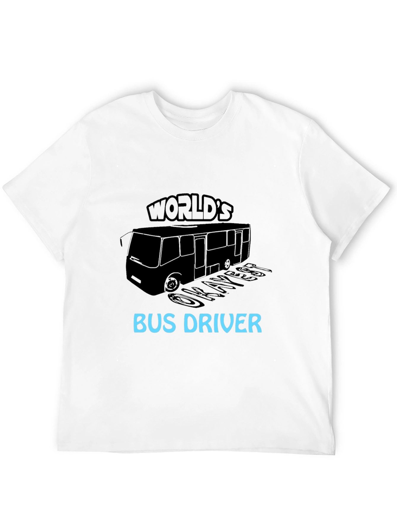 Worlds Okayest Bus Driver Black T-Shirt