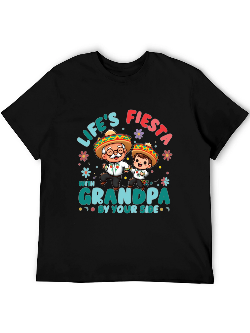 Lifes Fiesta with Grandpa Black T-Shirt