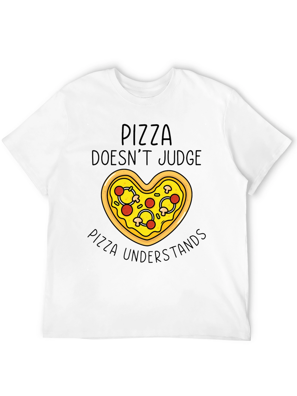 Pizza Lovers Tee: Pizza Doesnt Judge T-Shirt