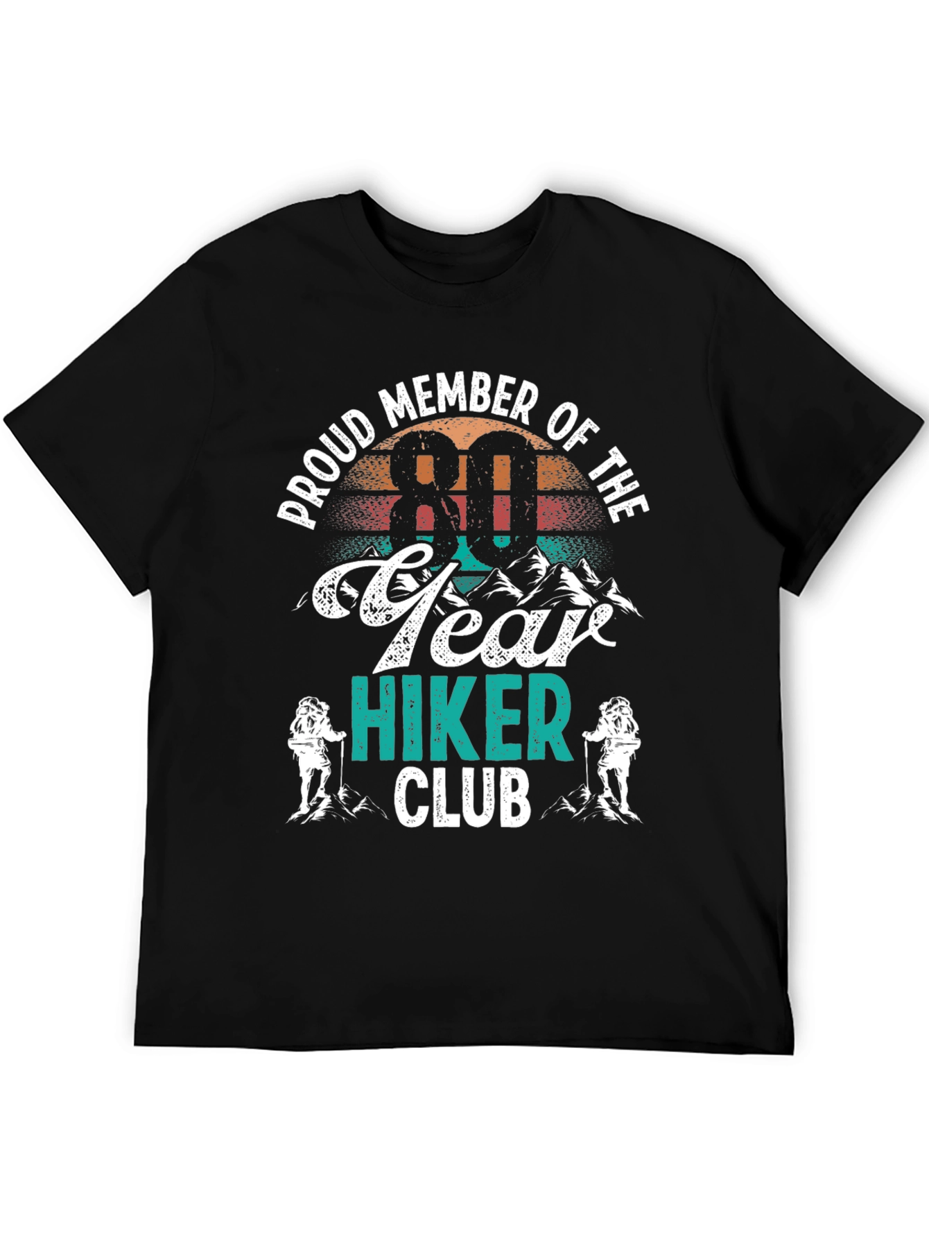 80 Year Hiker Club T-Shirt